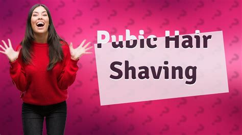 What cultures shave their pubic hair?