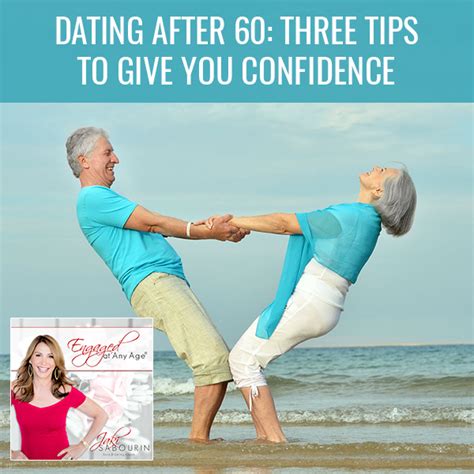 What dating after 60 is really like?