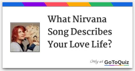 What describes Nirvana?