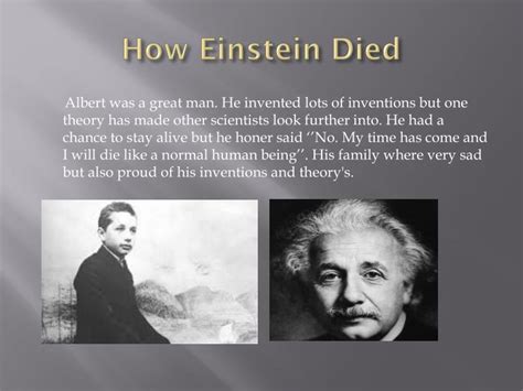 What did Albert Einstein say when he died?