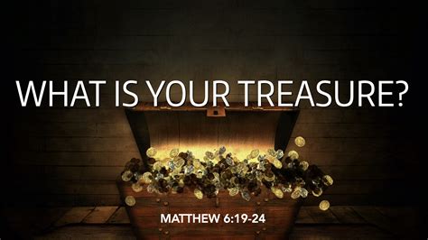 What did Jesus say about treasure?