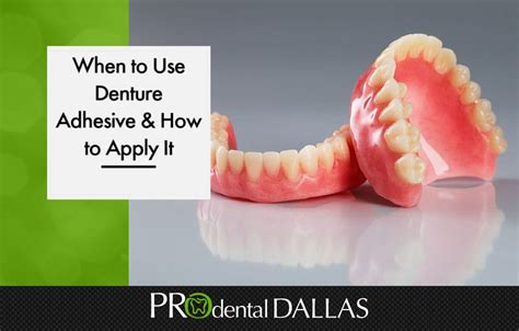 What dissolves denture adhesive?