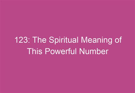 What do 123 mean spiritually?