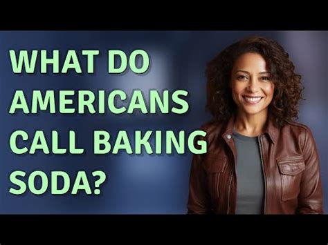 What do Americans call baking soda?