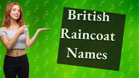 What do British call raincoats?