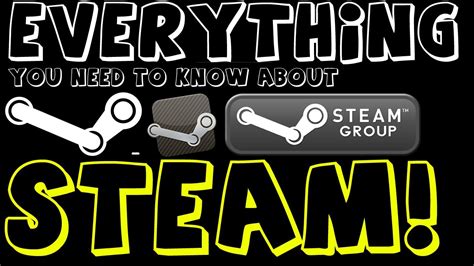 What do I need to know about Steam?