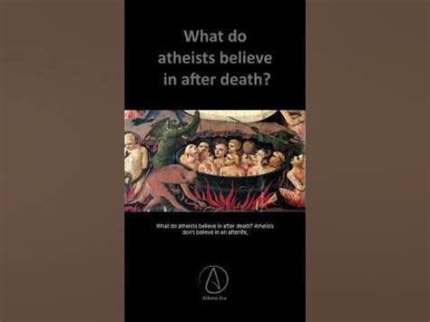 What do atheist believe in after death?