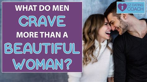 What do men crave most from a woman?