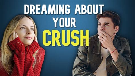 What do men dream about their crush?