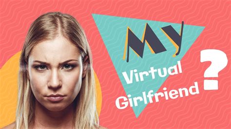 What do online girlfriends do?