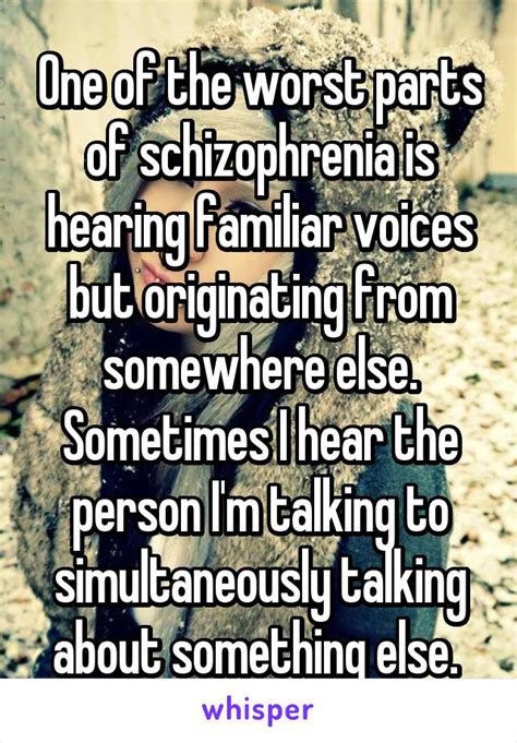 What do schizophrenics voices say?