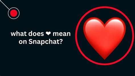 What does ❤ 😎 mean on Snapchat?