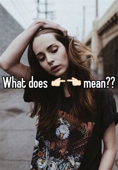 What does 👉👈 ❤ mean?