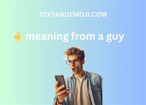 What does 💋 😍 mean from a guy?