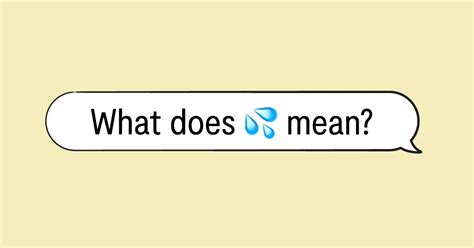 What does 💦 mean?