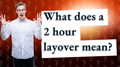 What does 1 hour layover mean?