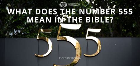 What does 555 mean in the Bible?