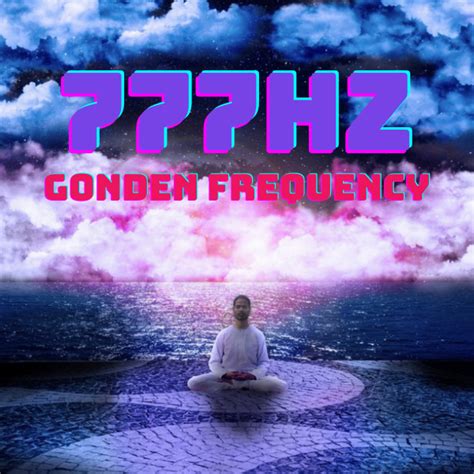 What does 777Hz do?