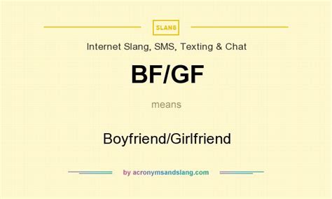 What does BF GF mean?