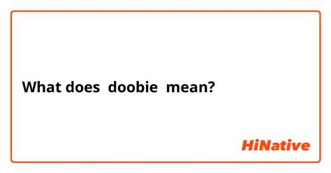 What does Doobie mean synonym?
