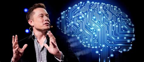 What does Elon Musk think of AI?