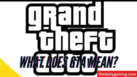 What does GTA mean in gaming?