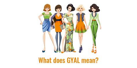 What does Gyal mean in Toronto?