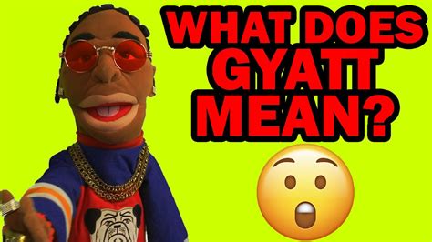 What does Gyatt mean?