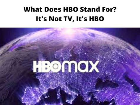 What does HBO stand for?