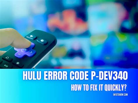 What does Hulu error code P dev340 mean?