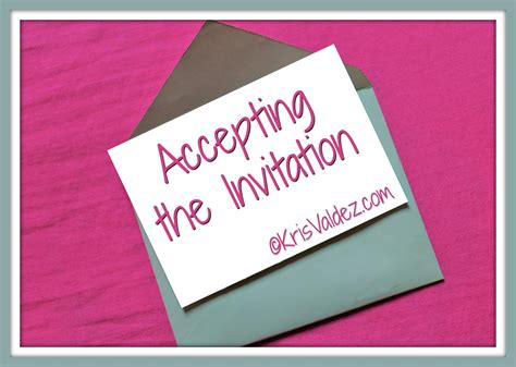 What does I accept your invitation mean?