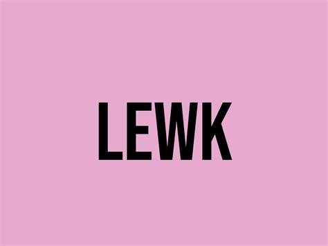 What does LEWK mean in slang?