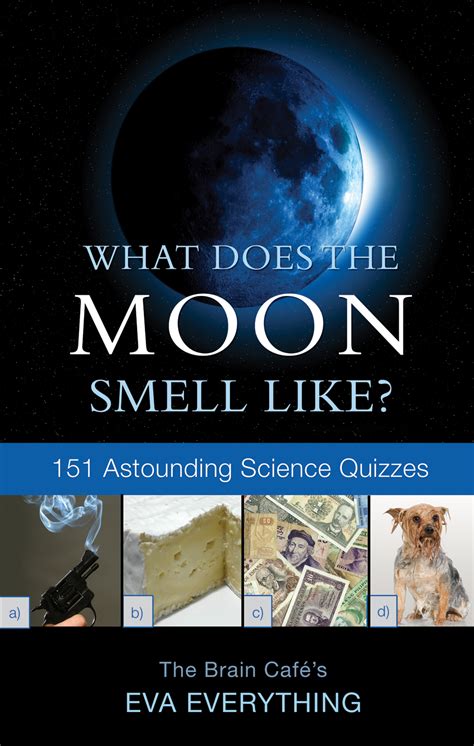 What does Moon smell like?