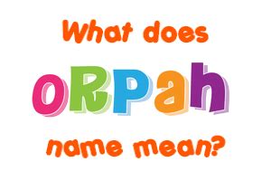 What does Orpah mean in English?