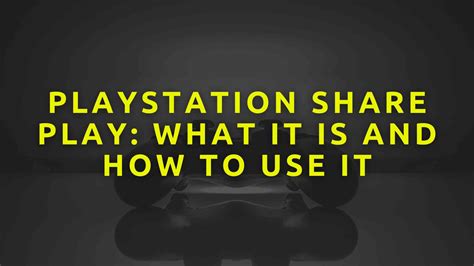 What does PlayStation share play do?