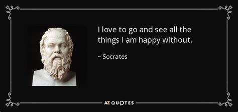 What does Socrates say happiness?