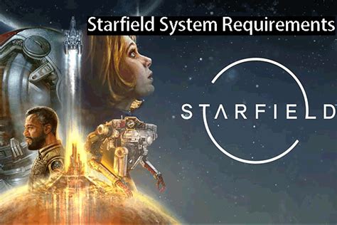 What does Starfield system require?