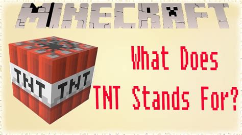 What does TNT stand for in Minecraft?