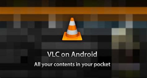 What does VLC for Android do?