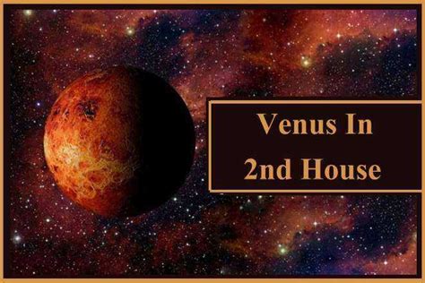What does Venus in 2nd house mean?
