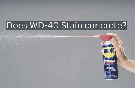 What does WD-40 do to concrete?