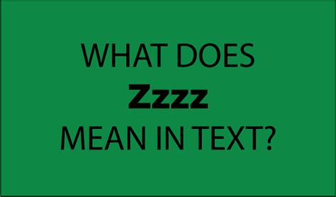 What does ZZZZ mean in slang?