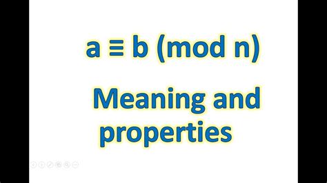 What does a ≡ b mod n mean?