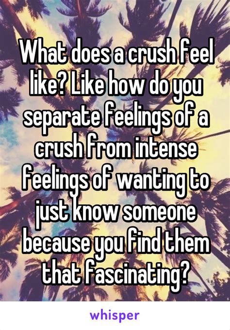 What does a crush feel like?