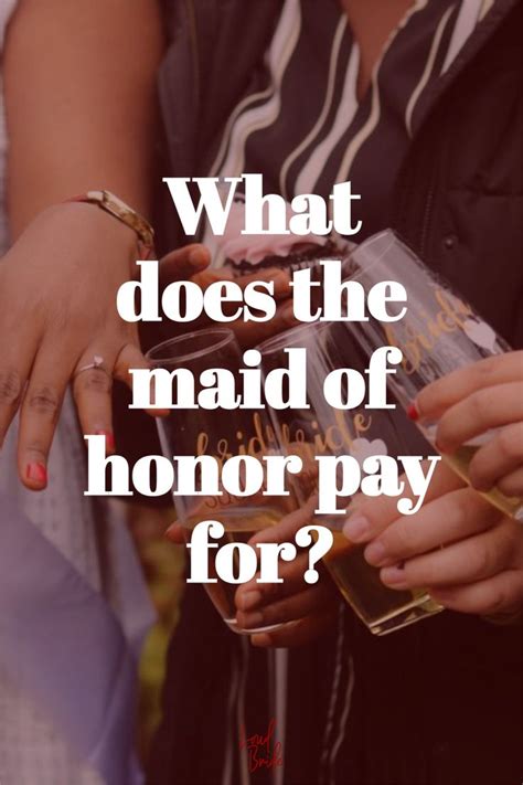 What does a maid of honor pay for?