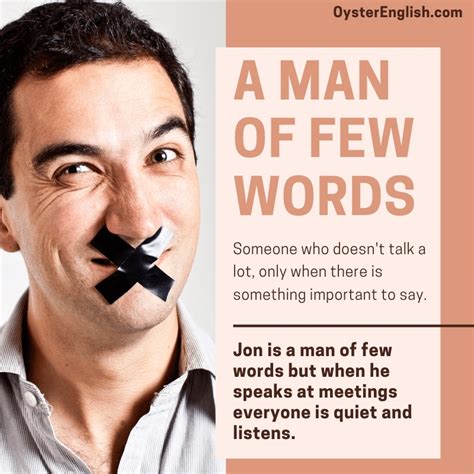 What does a man with few words mean?
