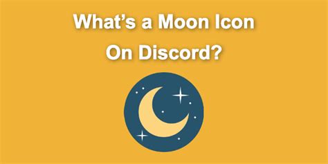 What does a moon mean in Discord?
