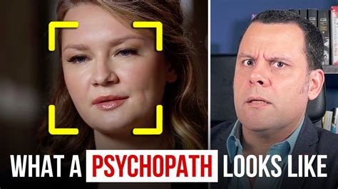 What does an unmasked psychopath look like?