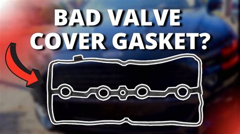What does bad valve cover gasket sound like?