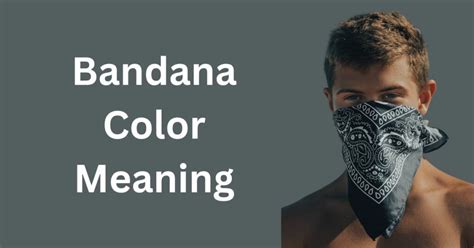 What does black bandana mean?